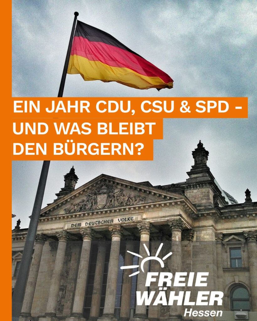 Ein Jahr CDU, CSU & SPD – und was bleibt den Bürgern?